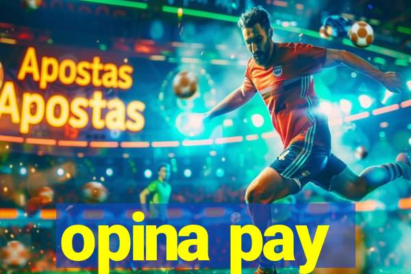 opina pay